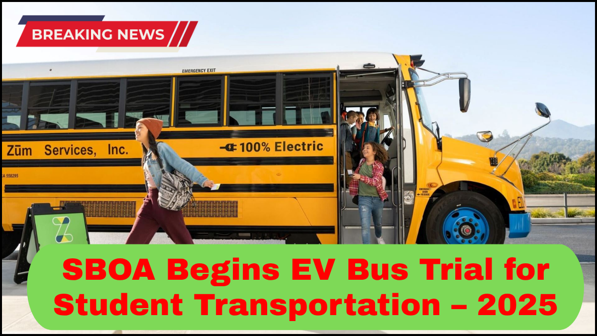 SBOA Begins EV Bus Trial for Student Transportation – 2025