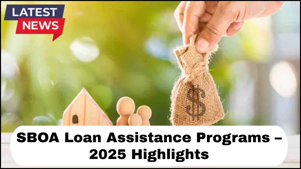 SBOA Loan Assistance Programs – 2025 Highlights